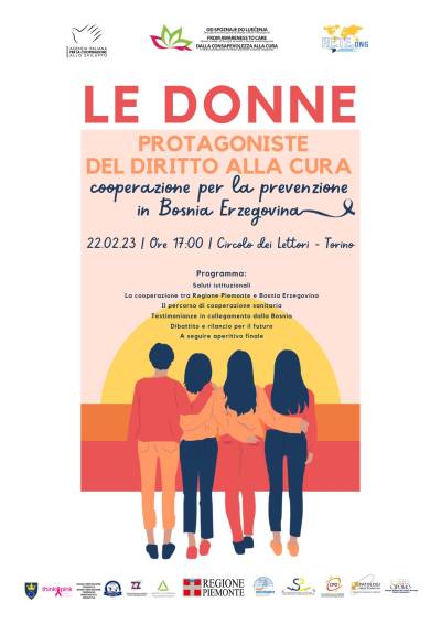 LE DONNE PROTAGONISTE DEL DIRITTO ALLA CURA Cooperazione per la prevenzione dei tumori in Bosnia Erzegovina